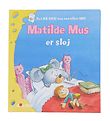 Forlaget Bolden Boek - Matilda Muis is dom