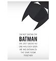 Citatplakat Veggspjald - A3 - I'M Ekki að segja I'M Batman