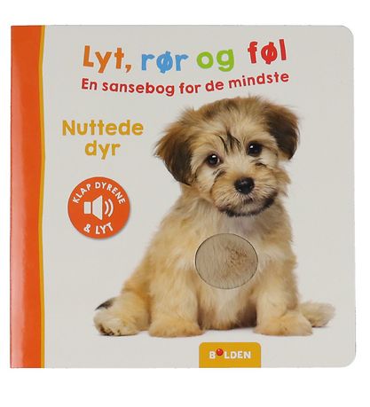 Forlaget Bolden Book w. Sound - Listen, Touch and Feel: Cute Ani