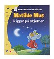 Forlaget Bolden Kirja - Matilda-hiiri katsoo kohdetta Tähdet