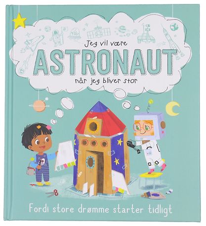 Karrusel Forlag Buch - Ich möchte Astronaut sein, wenn ich groß 
