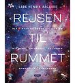 Lars Henrik Aagards Book - Danish - Rejsen Til Rummet - Danish