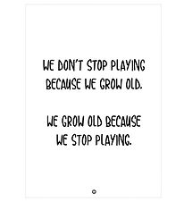 Citatplakat Poster - A3 - We Grow Old Citatplakat Poster - A3 - We Grow Old