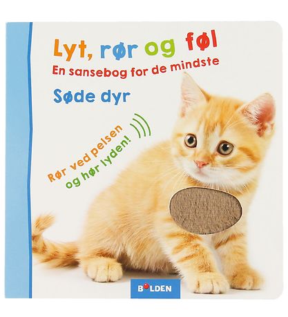 Forlaget Bolden Book w. Sound - Listen, Touch and Feel: Cute Ani