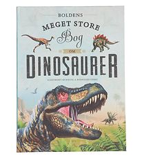 Forlaget Bolden Book - Boldens store bog om dinosaurer - Danish Forlaget Bolden Book - Boldens store bog om dinosaurer - Danish