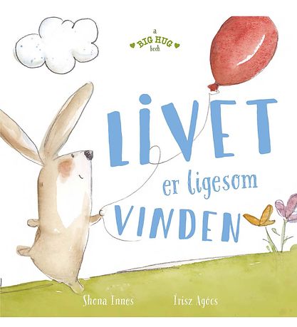 A BIG Hug Book Book - Livet Er Ligesom Vinden - Danish A BIG Hug Book Book - Livet Er Ligesom Vinden - Danish