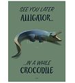 - A3 Hipd Plakater - Crocodile - A3 Hipd Plakater - Crocodile